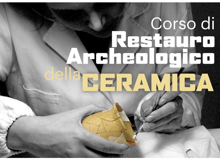 Corso Intensivo di Restauro Archeologico della Ceramica